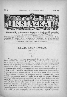 Książka : miesięcznik poświęcony krytyce i bibliografji polskiej. 1913. Nr 4