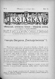 Książka : miesięcznik poświęcony krytyce i bibliografji polskiej. 1913. Nr 5