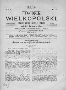 Tygodnik Wielkopolski. 1874, nr 13