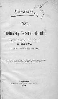 Zdrowie. Ilustrowany Rocznik Literacki. T V. 1904