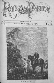 Romans i Powieść. Tygodnik beletrystyczny, ilustrowany. T XIV. 1887. Nr 345