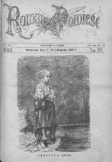 Romans i Powieść. Tygodnik beletrystyczny, ilustrowany. T XIV. 1887. Nr 359