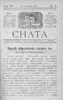 Chata. Czasopismo ludowe ku nauce i rozrywce dla starszych i dzieci. 1878. T.XV. Nr 9