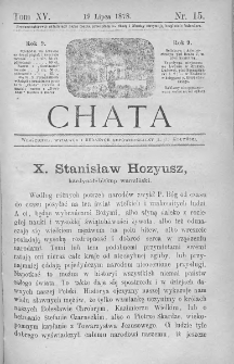 Chata. Czasopismo ludowe ku nauce i rozrywce dla starszych i dzieci. 1878. T.XV. Nr 15