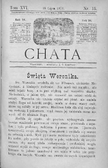 Chata. Czasopismo ludowe ku nauce i rozrywce dla starszych i dzieci. 1879. T.XVI. Nr 15