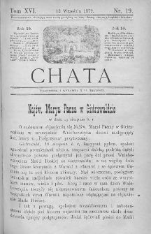 Chata. Czasopismo ludowe ku nauce i rozrywce dla starszych i dzieci. 1879. T.XVI. Nr 19