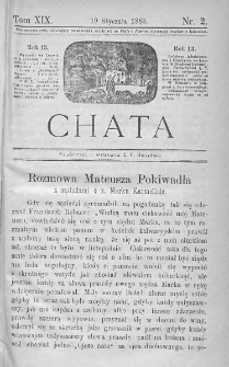 Chata. Czasopismo ludowe ku nauce i rozrywce dla starszych i dzieci. 1882. T.XIX. Nr 2