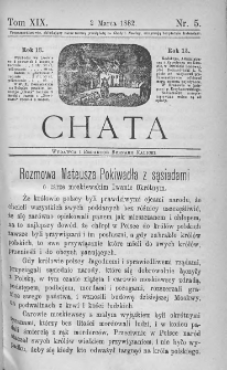Chata. Czasopismo ludowe ku nauce i rozrywce dla starszych i dzieci. 1882. T.XIX. Nr 5