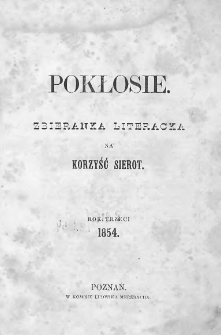 Pokłosie. Zbieranka literacka na korzyść sierot. Rok III. 1854