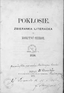 Pokłosie. Zbieranka literacka na korzyść sierot. Rok V. 1856
