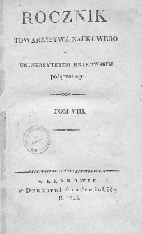 Rocznik Towarzystwa Naukowego z Uniwersytetem Krakowskim połączonego 1823, R. 8