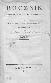 Rocznik Towarzystwa Naukowego z Uniwersytetem Krakowskim połączonego 1825, R. 10