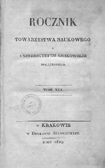 Rocznik Towarzystwa Naukowego z Uniwersytetem Krakowskim połączonego 1829, R. 13