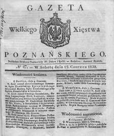Gazeta Wielkiego Xięstwa Poznańskiego. 1830. Nr 47