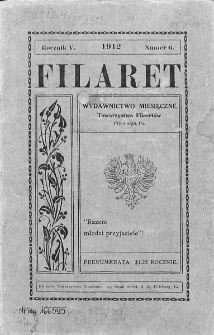 Filaret. Wydawnictwo kwartalne Towarzystwa Filaretów. 1912, nr 6