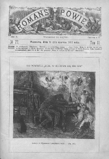 Romans i Powieść. Tygodnik beletrystyczny, ilustrowany. T III. 1882. Nr 77