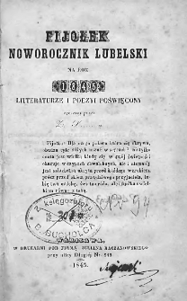 Fijołek. Noworocznik lubelski ... litteraturze i poezyi poświęcony. Zebrany przez Zofię Ścisłowską. 1845
