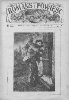 Romans i Powieść. Tygodnik beletrystyczny, ilustrowany. T VI. 1883. Nr 140