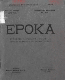 Epoka. Tygodnik poświęcony polityce, sprawom społecznym, literaturze i sztuce. 1922. Nr 4