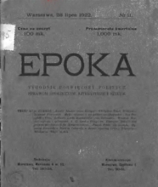 Epoka. Tygodnik poświęcony polityce, sprawom społecznym, literaturze i sztuce. 1922. Nr 11
