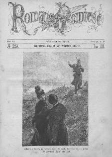 Romans i Powieść. Tygodnik beletrystyczny, ilustrowany. T XIII. 1887. Nr 329