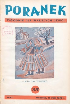 Poranek : tygodnik dla starszych dzieci. 1938. R. I, nr 35