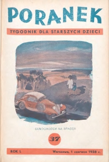 Poranek : tygodnik dla starszych dzieci. 1938. R. I, nr 37