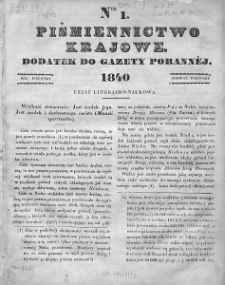 Piśmiennictwo Krajowe : dodatek do Gazety Porannej. 1840. T.1. Nr 1