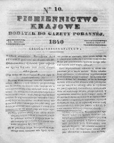 Piśmiennictwo Krajowe : dodatek do Gazety Porannej. 1840. Nr 10