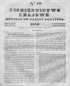 Piśmiennictwo Krajowe : dodatek do Gazety Porannej. 1840. Nr 13