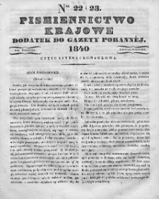 Piśmiennictwo Krajowe : dodatek do Gazety Porannej. 1840. T.1. Nr 22 i 23
