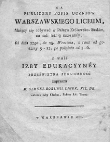 Na Publiczny Popis Uczniów Warszawskiego Liceum... 1807