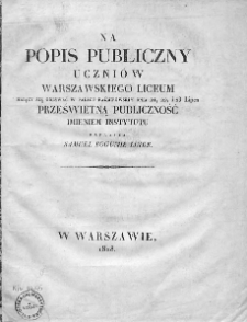 Na Publiczny Popis Uczniów Warszawskiego Liceum... 1828