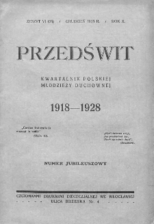 Przedświt : kwartalnik polskiej młodzieży duchowej. 1928. Zeszyt 6