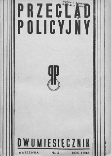 Przegląd Policyjny. 1938. Nr 4