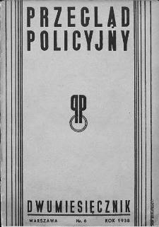 Przegląd Policyjny. 1938. Nr 6