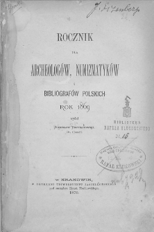 Rocznik dla Archeologów, Numizmatyków i Bibliografów Polskich. 1869