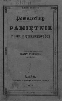 Powszechny Pamiętnik Nauk i Umiejętności. 1835. T.1 Zeszyt 1