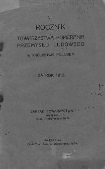 Rocznik Towarzystwa Popierania Przemysłu Ludowego w Królestwie Polskiem za Rok 1913