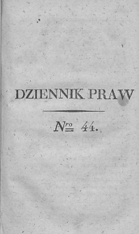 Dziennik Praw. T. IV. 1812, nr 44