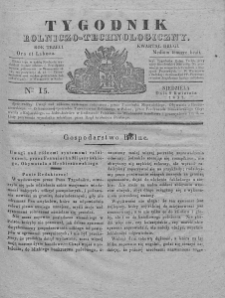 Tygodnik Rolniczo-Technologiczny. T.3. 1837. Nr 15