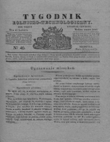 Tygodnik Rolniczo-Technologiczny. T.3. 1837. Nr 46