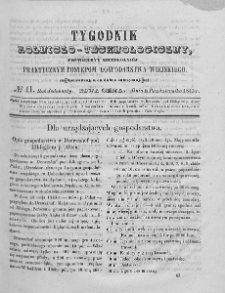 Tygodnik Rolniczo-Technologiczny. T.11. 1845. Nr 41