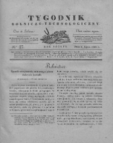 Tygodnik Rolniczo-Technologiczny. T.6. 1840. Nr 27