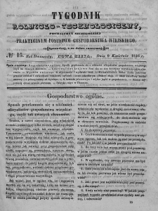 Tygodnik Rolniczo-Technologiczny. T.12. 1846. Nr 15