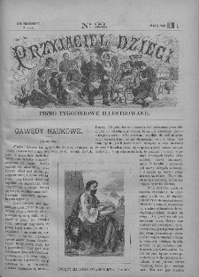 Przyjaciel Dzieci : [pismo tygodniowe nauce i rozrywce młodzieży poświęcone]. T. 30. 1890, nr 22