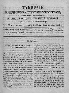 Tygodnik Rolniczo-Technologiczny. T.12. 1846. Nr 30