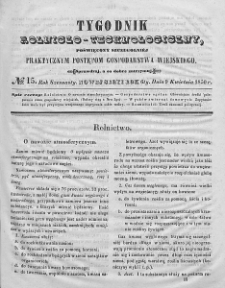 Tygodnik Rolniczo-Technologiczny. T.16. 1850. Nr 15