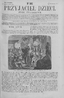 Przyjaciel Dzieci : [pismo tygodniowe nauce i rozrywce młodzieży poświęcone]. T. 4. 1864, nr 187