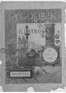 Tygodnik Illustrowany - 1901, Nr 1 - 13